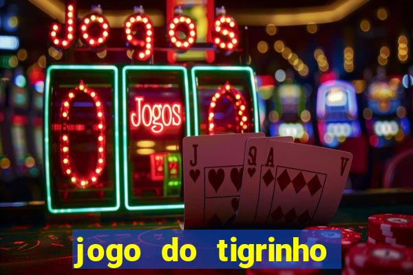 jogo do tigrinho deposito minimo 5 reais